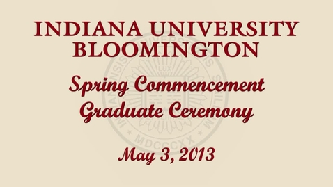 Thumbnail for 2013 Commencement for Masters and Doctoral Graduates