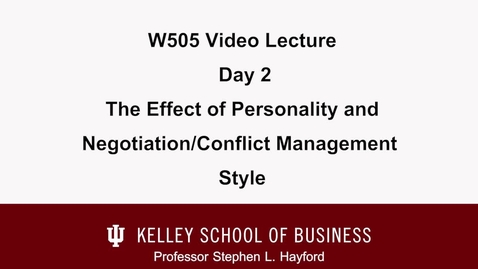 Thumbnail for stephenHayford_20110713_w505NegotiationsLectureTwoPersonalityAndStyle