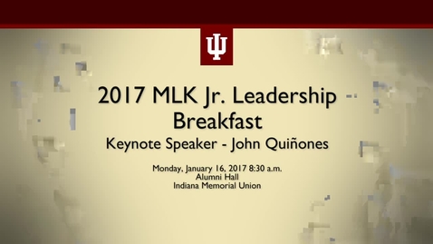 Thumbnail for entry 2017 Martin Luther King Jr. Celebration Leadership Breakfast