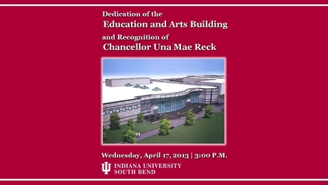Thumbnail for entry New Education and Arts Building Dedication at IUSB