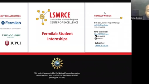 Thumbnail for entry LSMRCE Center Activity: Student Summer Internship at Fermilab