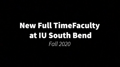 Thumbnail for entry F2020 New Faculty Introductions