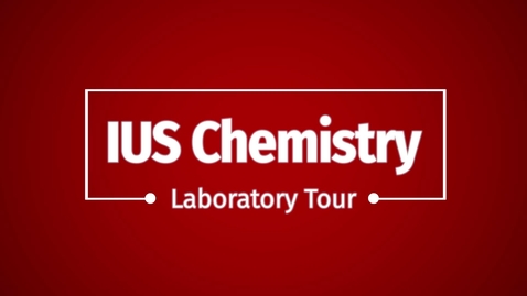 Thumbnail for entry IUS Chemistry Lab Tour