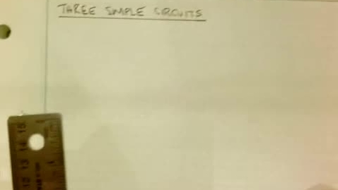 Thumbnail for Three Simple Circuits