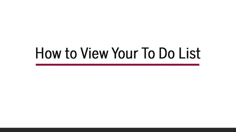 Thumbnail for entry How to View Your To Do List