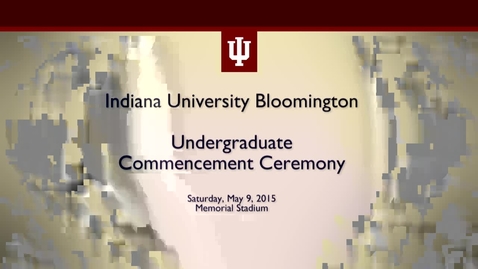 Thumbnail for IUB Undergraduate Commencement