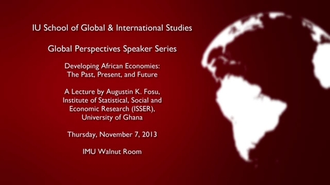 Thumbnail for Global Perspectives Series: Augustin K. Fosu 11-7-2013