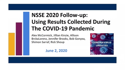 Thumbnail for entry NSSE 2020 Follow-up: Using Results Collected During The COVID-19 Pandemic