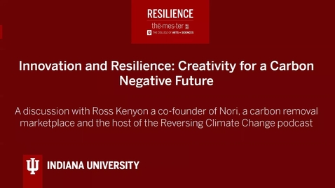Thumbnail for Innovation and Resilience: Creativity for a Carbon Negative Future with Ross Kenyon