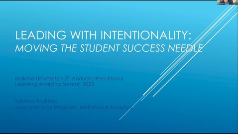 Thumbnail for entry Plenary: Leading with Intentionality: Moving the Student Success Needle