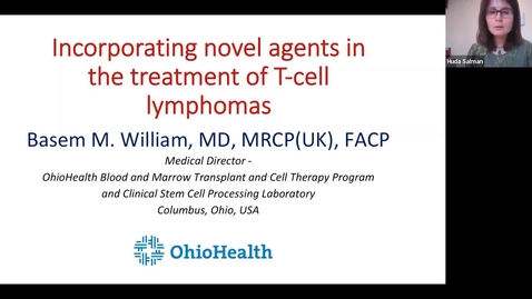 Thumbnail for entry IUSCCC Seminar 3/9/2022: “Incorporating Novel Agents in the Treatment of T-cell Lymphomas” Basem  M. William MS, MRCP(UK), FACP