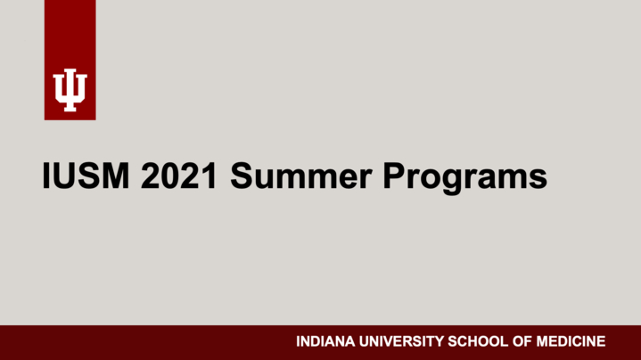 Thumbnail for channel IUSM 2022 Summer Programs