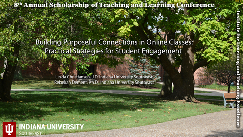 Thumbnail for Building Purposeful Connections in Online Classes: Practical Strategies for Student Engagement