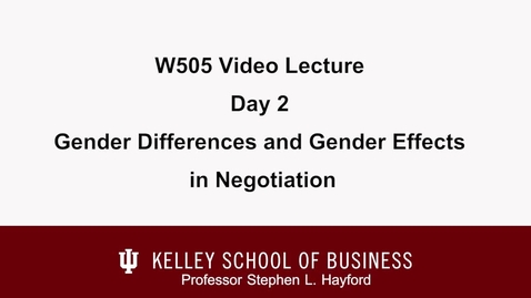 Thumbnail for stephenHayford_20110713_w505NegotiationsLectureTwoGenderDifferences
