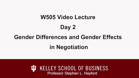 Thumbnail for entry stephenHayford_20110713_w505NegotiationsLectureTwoGenderDifferences