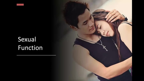 Thumbnail for Sexual Function - Difficulties  &amp; Enhancements