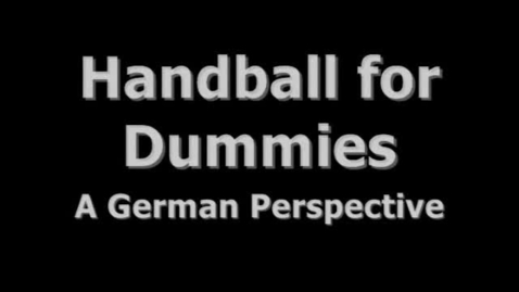Thumbnail for Handball for Dummies:  Episode 2