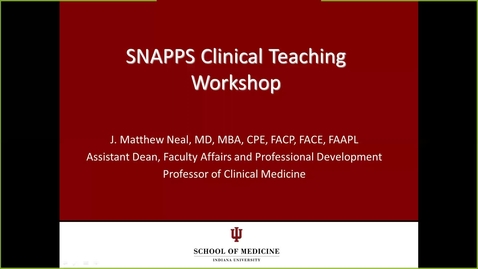 Thumbnail for entry SNAPPS Clinical Teaching Workshop