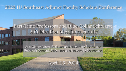 Thumbnail for entry Part-Time Professors and Blue-Collar Scholars: A Celebration of Adjunct Faculty