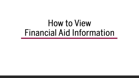 Thumbnail for How to View Financial Aid Information