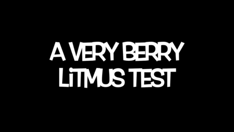 Thumbnail for entry A Very Berry Litmus Test