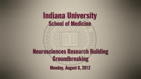 Thumbnail for Groundbreaking Ceremony for new IUPUI Neurosciences Research Center