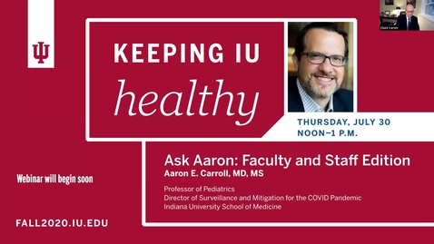 Thumbnail for Keeping IU Healthy:  Ask Aaron - Faculty and Staff