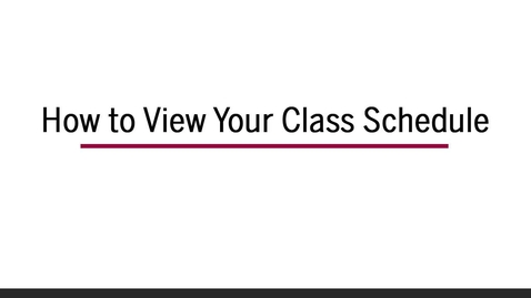 Thumbnail for How to View Your Class Schedule