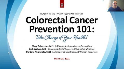 Thumbnail for entry Colorectal Cancer Prevention 101: Take Charge of Your Health Presentation on 3.23.21