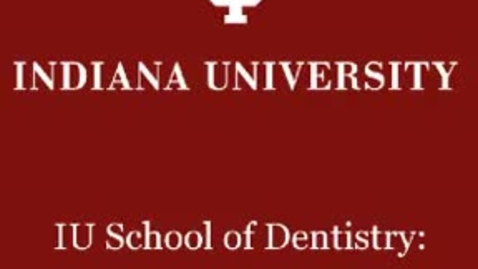 Thumbnail for IU School of Dentistry: Library 101 - Episode 2 (Enhanced)