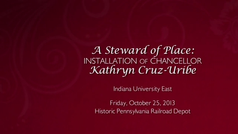 Thumbnail for IUE Chancellor Cruz-Uribe Installation Ceremony