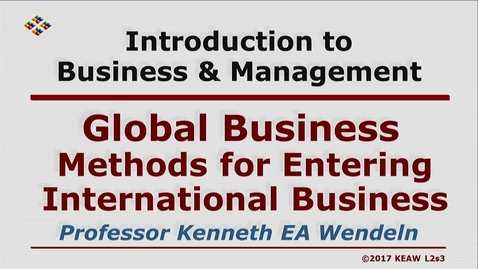 Thumbnail for entry X100 02-3 Methods for Entering International Busienss