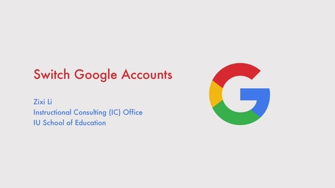 Thumbnail for _Working with Multiple Google Accounts