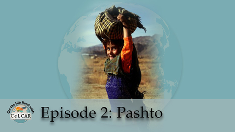 Thumbnail for entry Episode 2: Pashto