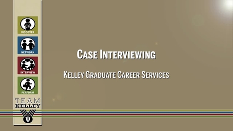 Thumbnail for entry Case Interviewing overview - Kelley Direct