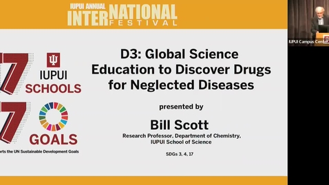 Thumbnail for entry Bill Scott: D3: Global Science Education to Discover Drugs for Neglected Diseases - Making the World a Better Place with the SDGs