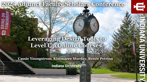 Thumbnail for entry Leveraging Design Tools to Level Up Online Courses – Youngstrom, Murday, and Petrina