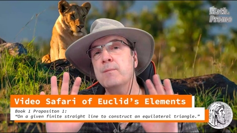 Thumbnail for entry Video Safari of Euclid's Elements: Book 1 Proposition 1