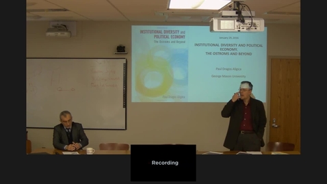 Thumbnail for 01/29/2016 - Tocqueville Lecture Series, Paul Dragos Aligica, “Institutional Diversity and Political Economy: The Ostroms and Beyond”