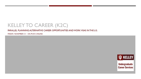 Thumbnail for entry K2C for International Students: Alternative Career Opportunities and Work Visas in the US