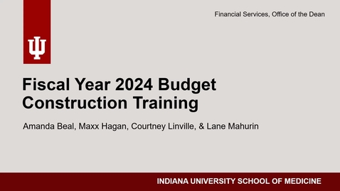 Thumbnail for entry FY24 Budget Training Presentation 4.11.23