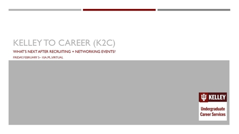 Thumbnail for entry K2C for International Students:  What's Next After Recruiting &amp; Networking Events?