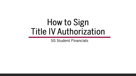Thumbnail for entry Signing Title IV Authorization