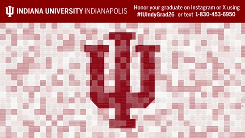 Thumbnail for IU Indianapolis Commencement 2026