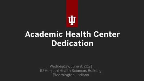 Thumbnail for Dedication of the Health Sciences Building