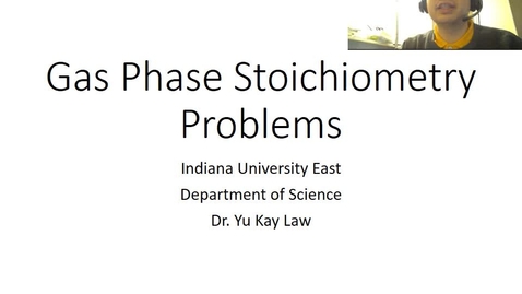 Thumbnail for entry Gas Phase Stoichiometry Problems