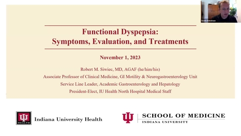 Thumbnail for 2023.11.1-Robert Siwiec-Funtional Dyspepsia: Symptoms, Evaluation and Treatments
