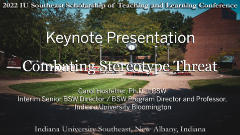 Thumbnail for entry 2022 Scholarship of Teaching and Learning Conference Keynote Presentation