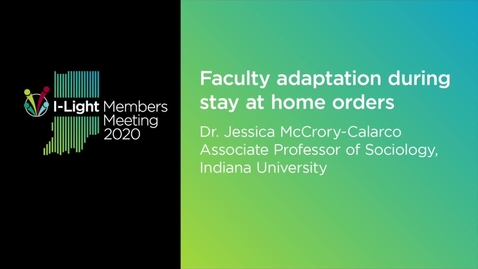 Thumbnail for entry Faculty Adaptation during stay at home orders. Dr. Jessica McCrory-Calarco