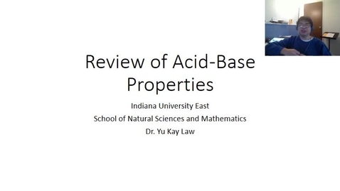 Thumbnail for entry Review of Acid-Base Properties (CHEM-C 481 version)